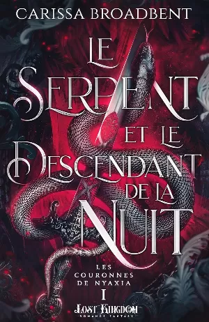 Les Couronnes de Nyaxia, Tome 1 : Le Serpent et le Descendant de la nuit